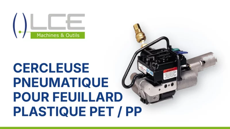 cercleuse-pneumatique-feuillard-plastique-pet-pp-LCE Cercleuse combiné pneumatique pour feuillard plastique PET/PP
