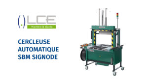 CERCLEUSE AUTOMATIQUE SBM SIGNODE cercleuse automatique