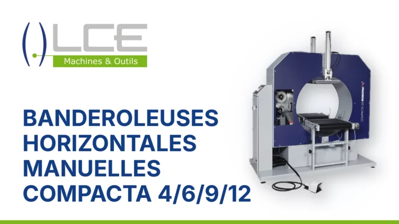 Banderoleuse Horizontale Compacta Manuelle & Semi Automatique Robopac