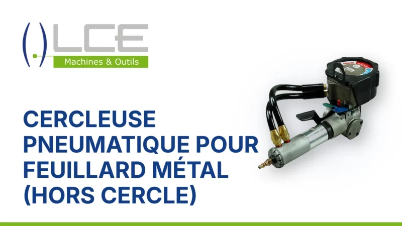 Cercleuse combiné pneumatique pour feuillard métal (hors cercle)