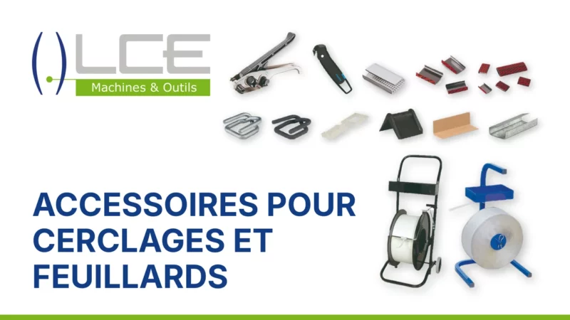Accessoires pour cerclages et feuillards