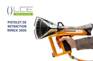 3000_prise_en_mains Pistolet de rétraction RIPACK 3000